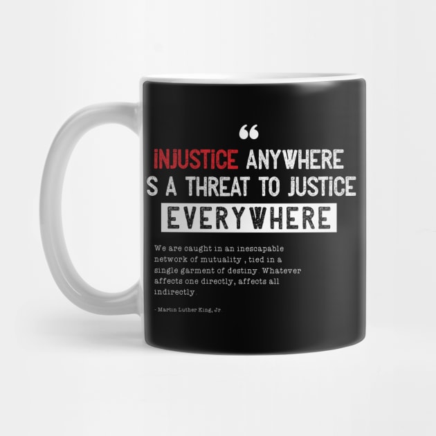 Injustice anywhere is a threat to justice everywhere by CatsCrew